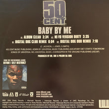 Load image into Gallery viewer, 50 Cent “Baby By Me” 4 Version 12inch Vinyl, Featuring Ne-Yo Dirty Version, Digital Dog Club Remix, Dog Dub Remix and Original