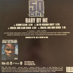 50 Cent “Baby By Me” 4 Version 12inch Vinyl, Featuring Ne-Yo Dirty Version, Digital Dog Club Remix, Dog Dub Remix and Original