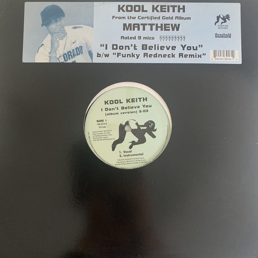 Kool Keith “I Don’t Believe You” 4 Version 12inch Vinyl