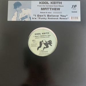 Kool Keith “I Don’t Believe You” 4 Version 12inch Vinyl