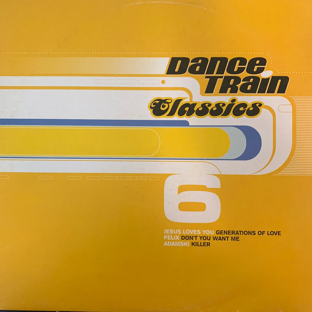 Dance Train Classics Vol 6 Feat Jesus Loves You, Felix and Adamski 3 Track 12inch Vinyl