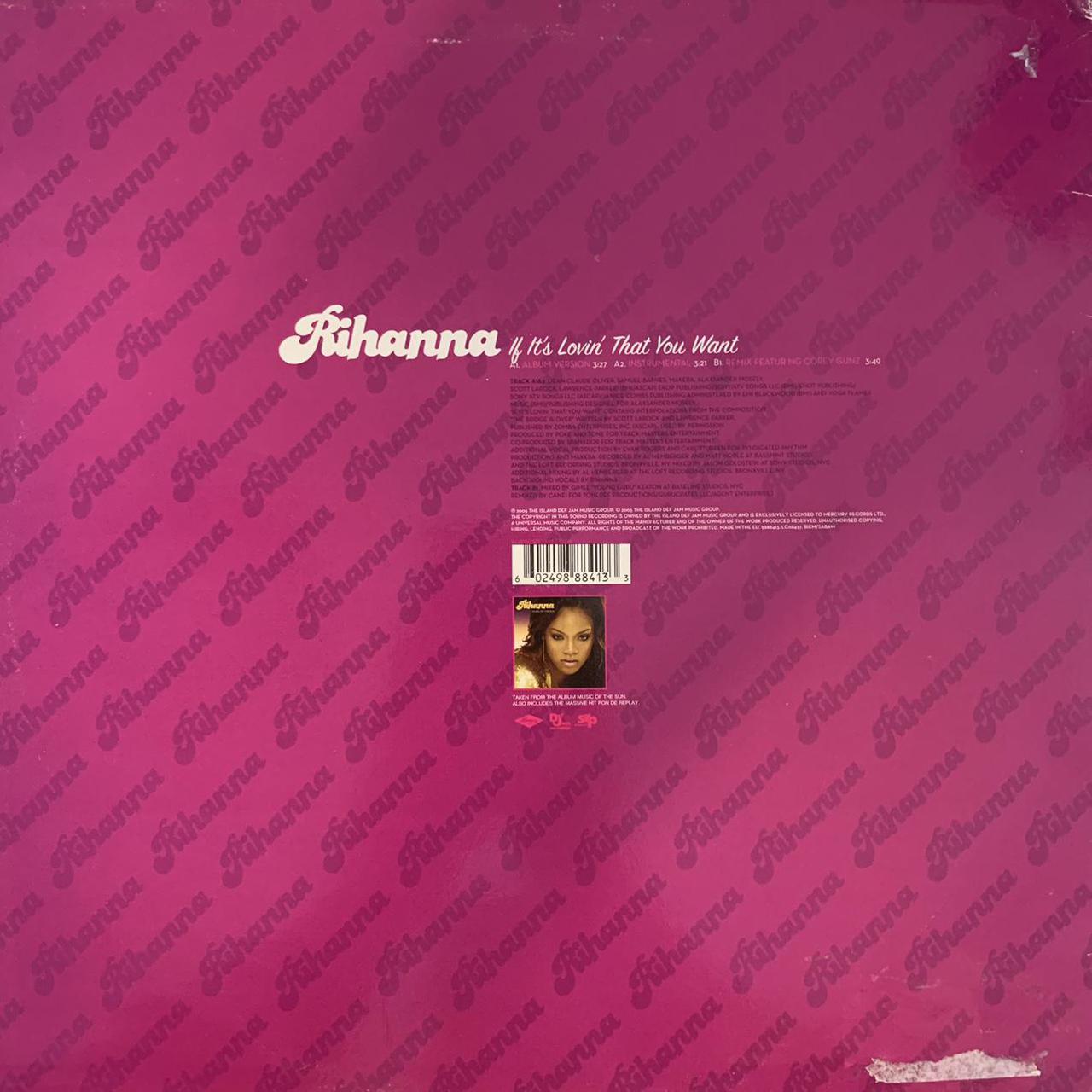 Rihanna “If It’s Lovin’ That You Want” 3 Version 12inch Vinyl, Featuring Album and Instrumentals plus Remix feat Corey Gunz