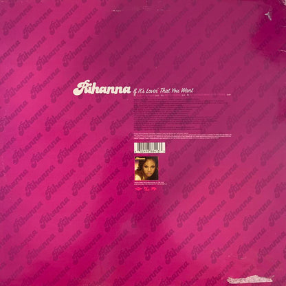 Rihanna “If It’s Lovin’ That You Want” 3 Version 12inch Vinyl, Featuring Album and Instrumentals plus Remix feat Corey Gunz
