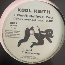 Load image into Gallery viewer, Kool Keith “I Don’t Believe You” 4 Version 12inch Vinyl
