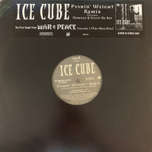 Load image into Gallery viewer, Ice Cube “Pushin’ Weight” Remix Feat Noreaga 3 Version 12inch Vinyl