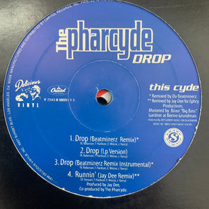 The Pharcyde “Drop” / “Runnin” / “Y?” 7 Version 12inch Vinyl, Featuring Album, Da Beatminerz and Jay Dee Mixes