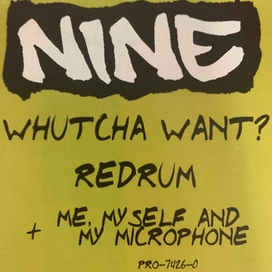 Nine “Watcha Want” 6 Track 12inch Vinyl