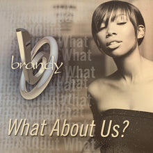 Load image into Gallery viewer, Brandy “What About Us” 4 Version 12inch Vinyl