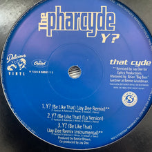 Load image into Gallery viewer, The Pharcyde “Drop” / “Runnin” / “Y?” 7 Version 12inch Vinyl, Featuring Album, Da Beatminerz and Jay Dee Mixes