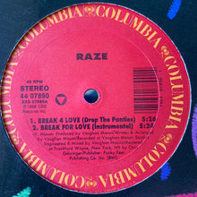 Load image into Gallery viewer, Raze “Break 4 Love” 4 Track 12inch Vinyl,  Featuring Spanish Fly Mix, Drop The Panties Mix, Instrumental, English Mix