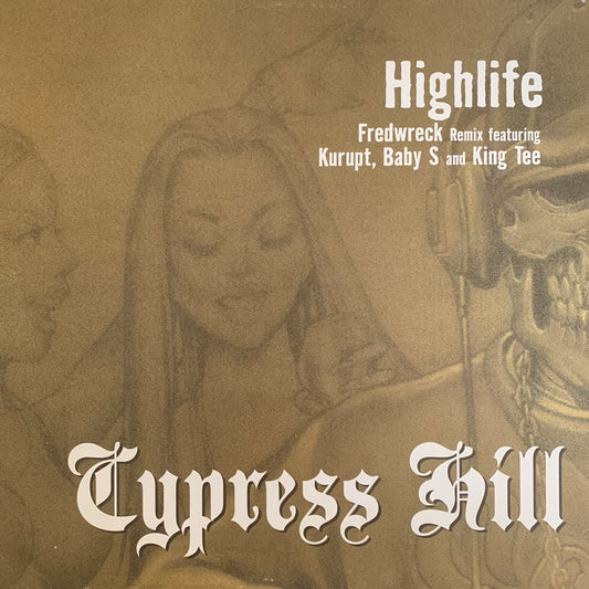 Cypress Hill “High Life” 4 Version 12inch Vinyl, Fredwreck Remix Feat Kurupt, Fredwreck Radio Remix, Fredwreck Instrumental and “(Rap) Superstar” Alchemist Remix