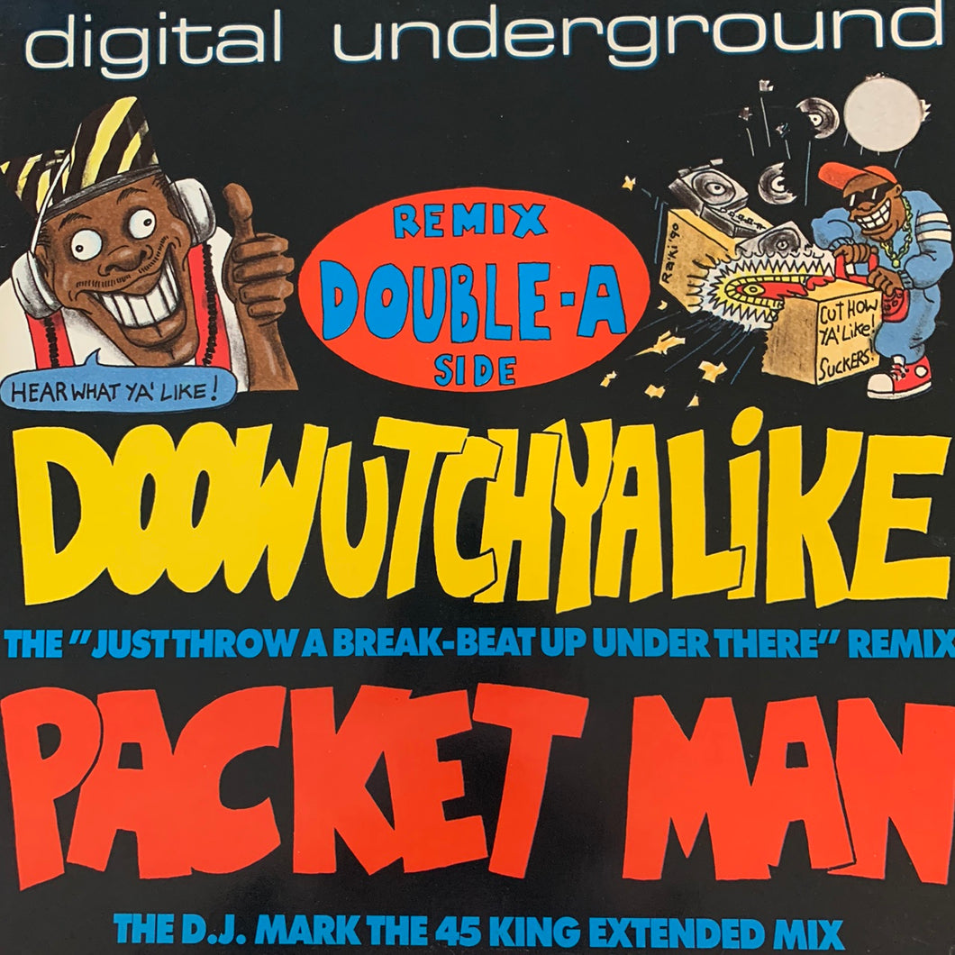 Digital Underground “Doowutchyalike” / 