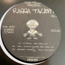 Load image into Gallery viewer, Ragga Talent Vol 1, Featuring Pliers, TOK, Rayvon, Groove Theory and More 6 Track 12inch Vinyl