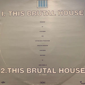 Nitro Deluxe “This Brutal House” 2 Track 12inch Vinyl