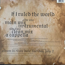 Load image into Gallery viewer, NAS “If I Ruled The World” 4 Version 12inch Vinyl