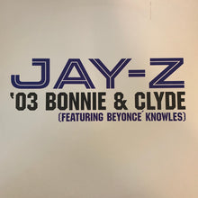 Load image into Gallery viewer, Jay-Z “03 Bonnie &amp; Clyde” Feat Beyoncé 4 Version 12inch Vinyl