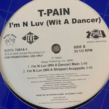 Load image into Gallery viewer, T-Pain “I’m In Luv ( Wit A Stripper )” 6 Version 12inch Vinyl