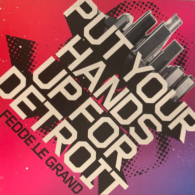 Fedde Le Grand “Put Your Hands Up For Detroit” 5 Version 12inch Vinyl