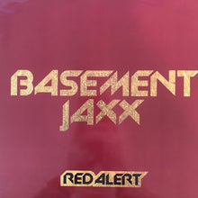 Load image into Gallery viewer, Basement Jaxx “Red Alert” 3 Track 12inch Vinyl