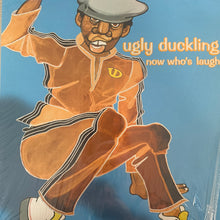 Load image into Gallery viewer, Ugly Ducking “Now Who’s Laughin” 5 Track 12inch Vinyl