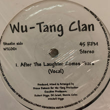 Load image into Gallery viewer, Wu Tang Clan “After The Laughter Comes Tears” 3 version 12inch Vinyl