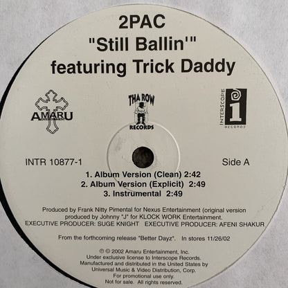2pac Tupac “Feat Trick Daddy “Still Ballin” / “Fuck Em All” Feat Outlawz 5 Version 12inch Vinyl