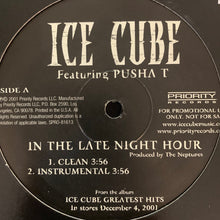 Load image into Gallery viewer, Ice Cube Feat Pusha T “In The Late Night Hour” 4 Version 12inch Vinyl