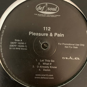 112 “Pleasure & Pain” 2 X 12inch Double Pack Vinyl