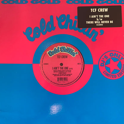TCF Crew “I Ain’t The One” 2 Track 12inch Vinyl