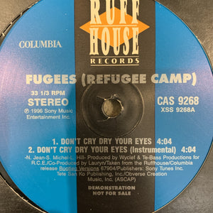 Fugees “Don’t Cry Your Eyes” / “Ready or Not”