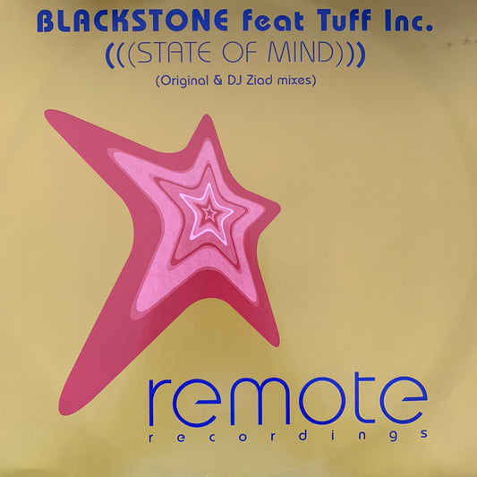 Blackstone Feat Tuff Inc “State Of Mind” 2 Version 12inch Vinyl