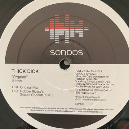 Thick Dick “Orgasm” 2 version 12inch Vinyl