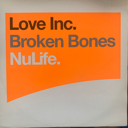 Love Inc “Broken Bones” 3 Track 12inch Vinyl