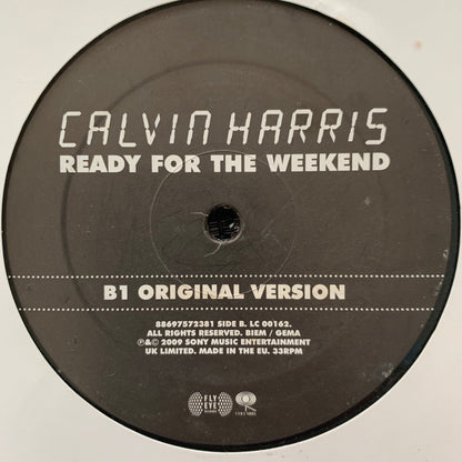 Calvin Harris “Ready for The Weekend” High Contrast and Original Mixes 2 Track 12inch Vinyl