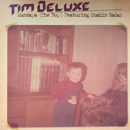 Tim Deluxe “Mundaya ( The Boy ) 2 version 12inch Vinyl