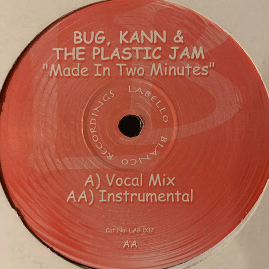 Bug Kann & The Plastic Jam “Made in Two Minutes” 2 Track 12inch Vinyl