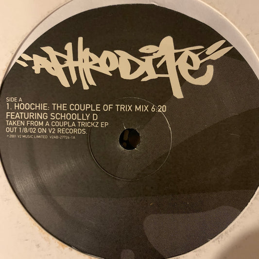 Aphrodite 12inch Vinyl Double Pack “Hoochie” Feat Schoolly D 8 Track 12inch Vinyl