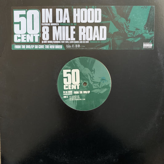 50 Cent “In Da Hood” / “8 Mile Road”