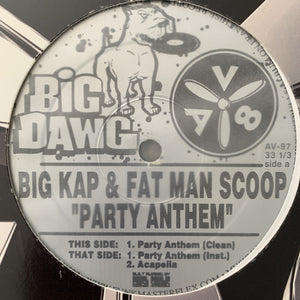 Big Kap & Fat Man Scoop “Party Anthem”