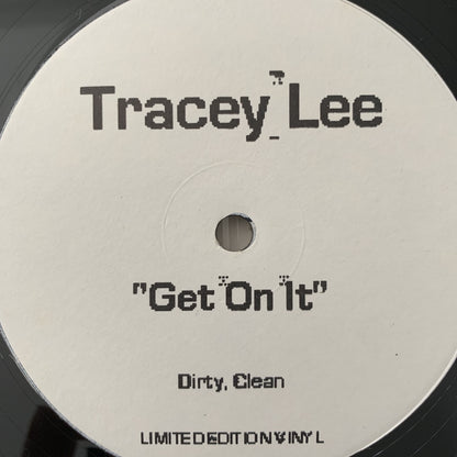 Tracey Lee “Get On It" / “Ready Willing & Able”
