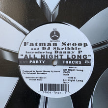 Load image into Gallery viewer, Fatman Scoop &amp; DJ Skribble Introducing Danny P “All Night Long”