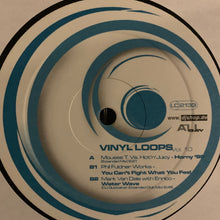 Load image into Gallery viewer, Vinyl Loops Volume 10, Mousse T “I’m Horny” / Phil Fuldner Works “You Can’t Fight What You Feel” / Mark Van Dale “Water Love” 3 Track 12inch Vinyl