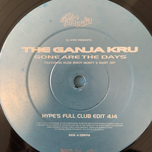 DJ Hype Presents The Ganja Kru “Gone are the Days” Feat Rude Bwoy Monty