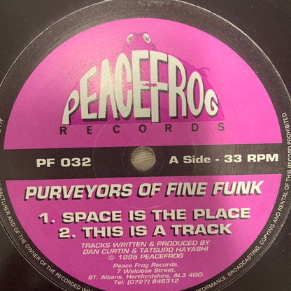 Purveyors Of Fine Funk “Space Is The Place”