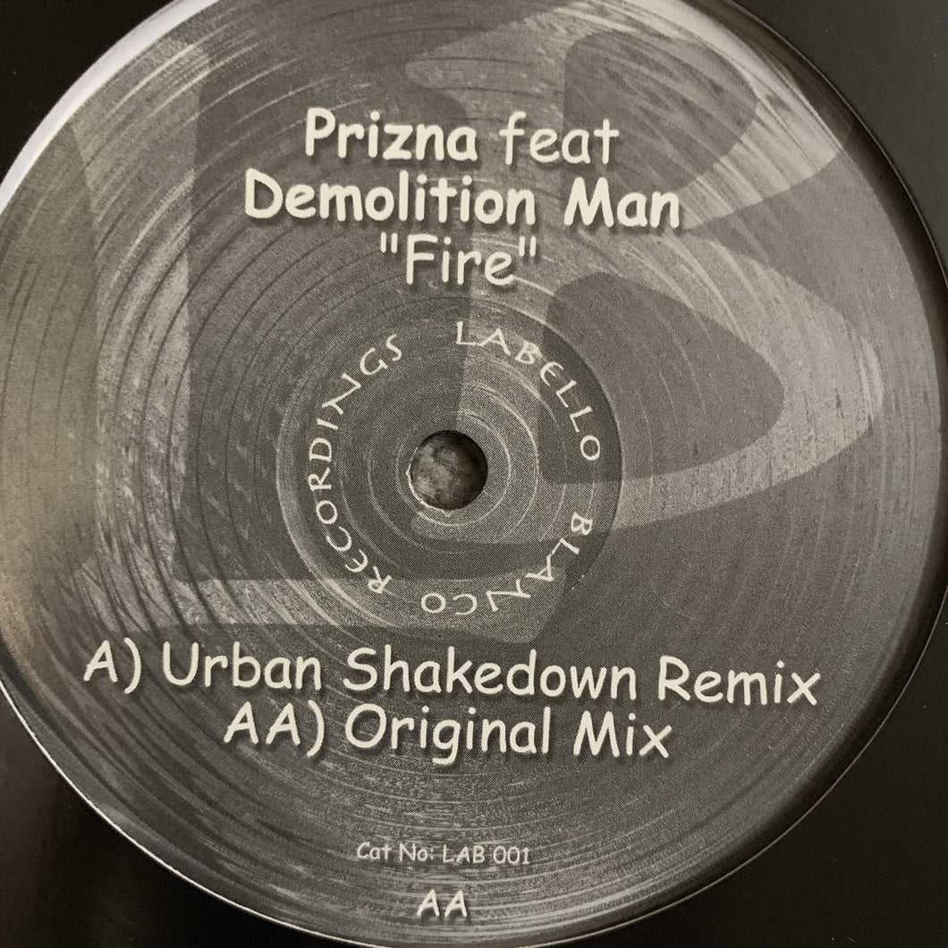 Prizna Feat Demolition Man “Fire” Original & Urban ShakeDown Remix