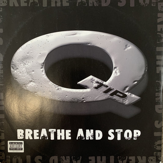 Q Tip “Breath And Stop”