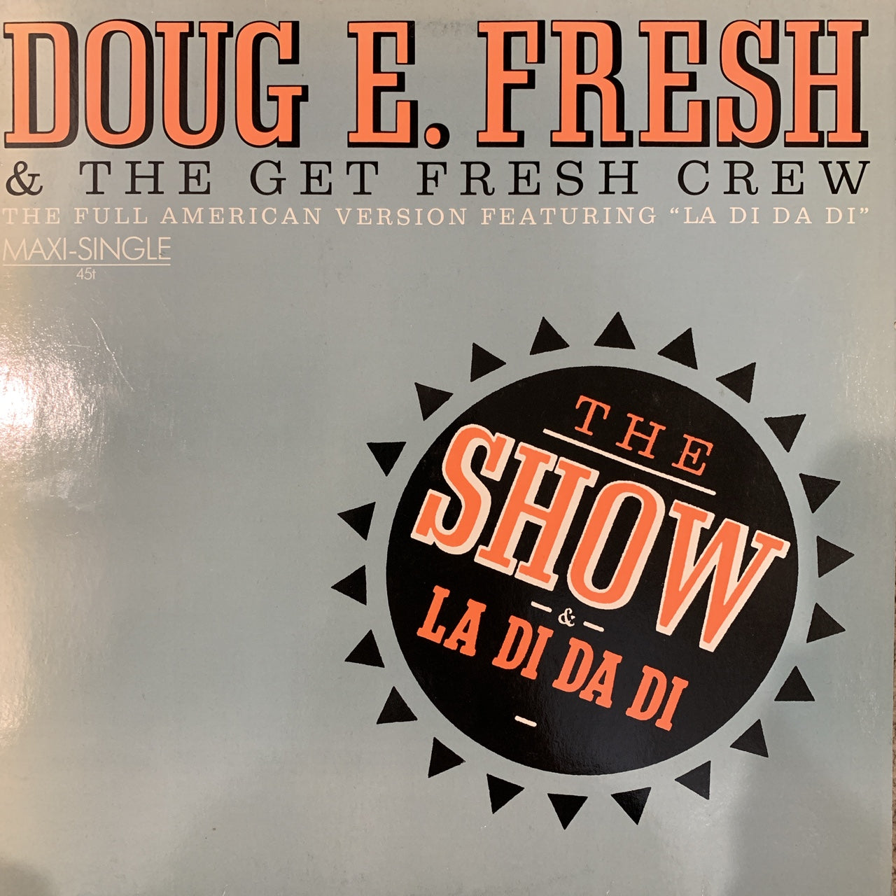 Doug E Fresh & The Get Fresh Crew “ The Show”