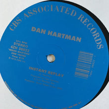 Load image into Gallery viewer, Dan Hartman “Instant Replay” / “Vertigo / Relight My Fire”