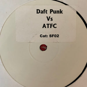 Daft Punk Vs ATFC  "One More Bad Habit" Very Rare Bootleg 12inch