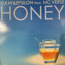 Load image into Gallery viewer, D. Kay &amp; Epsilon Feat MC Verse “Honey”